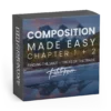 Composition Made Easy – Chapter 1 & 2 Plus, Frozen Waterfall Photography Tutorial