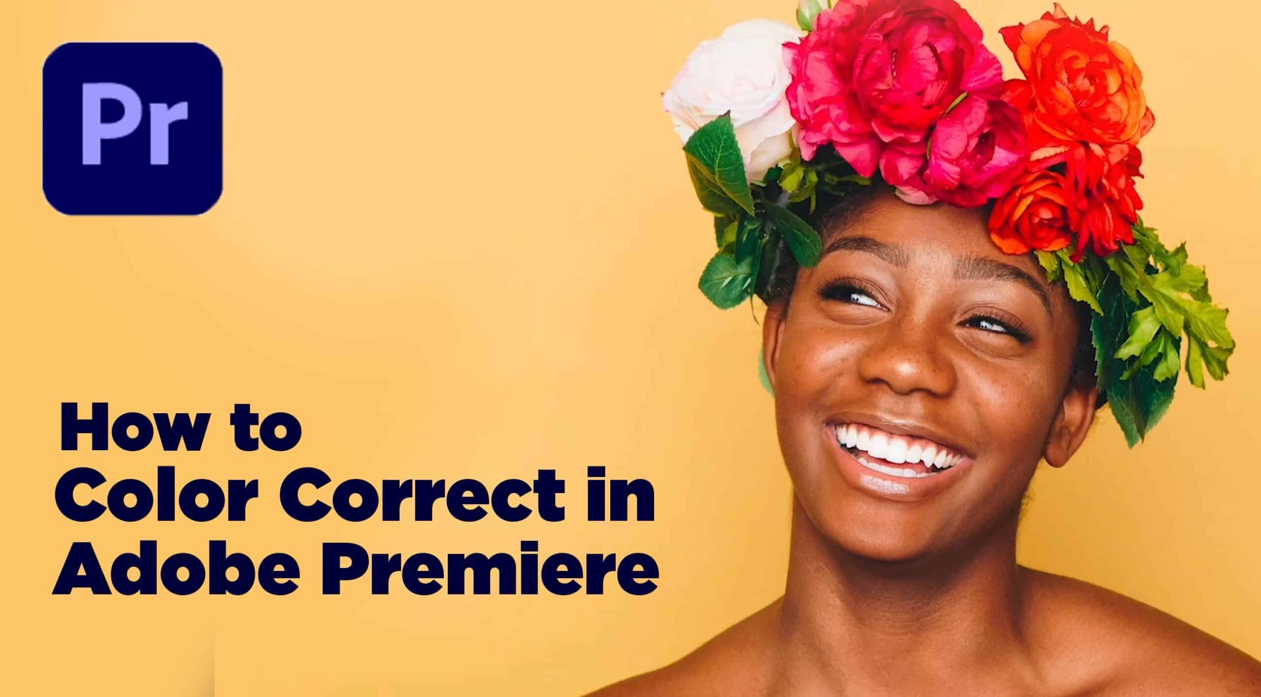 How to Color Correct in Adobe Premiere<